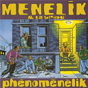 Menelik - phenomenelik
