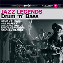 Art Blakey / Bela Fleck / Benny Goodman / Charles Mingus / Gene Krupa / Giovanni Hidalgo / Herbie Hancock / Jaco Pastorius / Lenny White / L&eacute;on Parker / Michel Camilo / Miles Davis / Milt Jackson / Paul Chambers / Paul Jackson / Philly Joe Jones / Ray Barretto / Return To Forever / Richard Bona / Ron Carter / Stanley Clarke / The Flecktones / Tony Williams / Weather Report - Drum'n bass