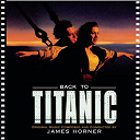 C&eacute;line Dion / Eileen Ivers / Gaelic Storm / I. Salonisti / James Horner - Back to titanic (B.O.F.)