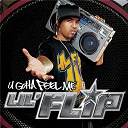 Lil' Flip - U gotta feel me