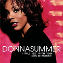 Donna Summer - I will go with you