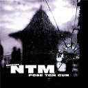 Ntm - Pose ton gun