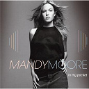 Mandy Moore - In my pocket