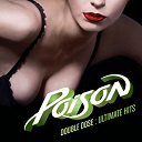Poison - Double dose: ultimate hits