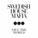 Swedish House Mafia - Save the world