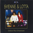 Lotta / Svenne - Oldies but greatest