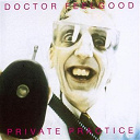 Dr Feelgood - Private Practice
