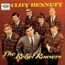 Cliff Bennett / The Rebel Rousers - Cliff bennett & the rebel rousers