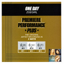Zoegirl - Premiere performance plus: one day