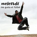 Melendi - Me gusta el f&uacute;tbol