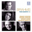 Renaud Capu&ccedil;on - Brahms: piano quartets