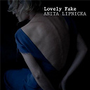 Anita Lipnicka - Lovely fake