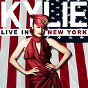 Kylie Minogue - Kylie live in new york