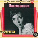 Gribouille - Mourir de joie