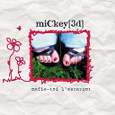 Mickey 3d - Mefie-toi l'escargot