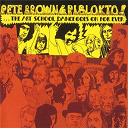 Pete Brown / Piblokto - Things may come and things may go, but the art school dance goes on forever