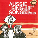 Bushlanders / Slim Dusty - Aussie sing song (remastered)