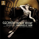 Natalie Dessay - Handel : "cleopatra" - giulio cesare opera arias