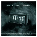 Grzegorz Turnau - 11:11