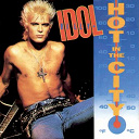 Billy Idol - Hot in the city