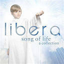 Libera - Song of life ? a collection