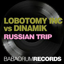 Lobotomy Inc - Russian trip (feat. dinamik)