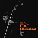 Sal La Rocca - It could be the end