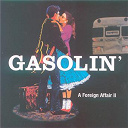 Gasolin' - A foreign affair 2