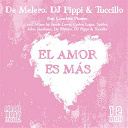 De Melero / Dj Pippi / Tuccillo - El amor es mas (feat. conchita pizarro)