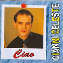 Gianni Celeste - Ciao