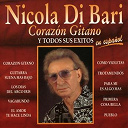Nicola Di Bari - Corazon gitano y todos sus exitos en espa&ntilde;ol