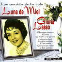 Gloria Lasso - Luna de miel (la cancion de tu vida)