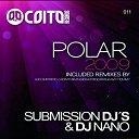 Dj Nano / Submission Djs - Polar 2009 (remixes)