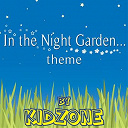 Kidzone - In the night garden theme