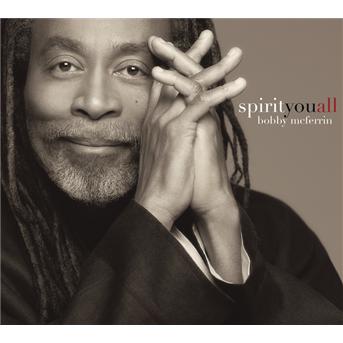 Bobby Mc Ferrin - Spirityouall