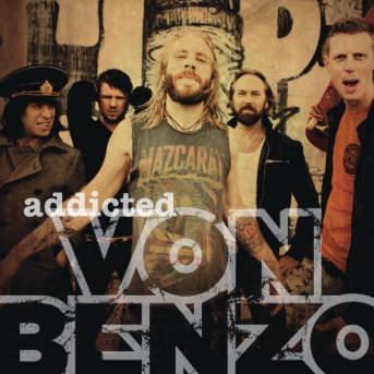 Von Benzo - Addicted