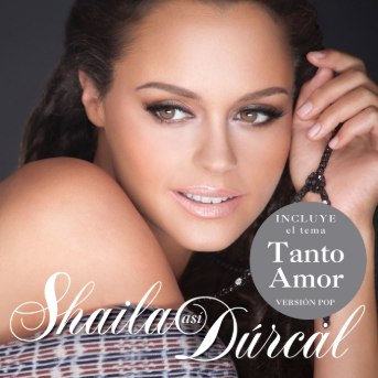 Shaila D&uacute;rcal - As&iacute;